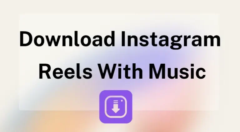 download instagram reels with music